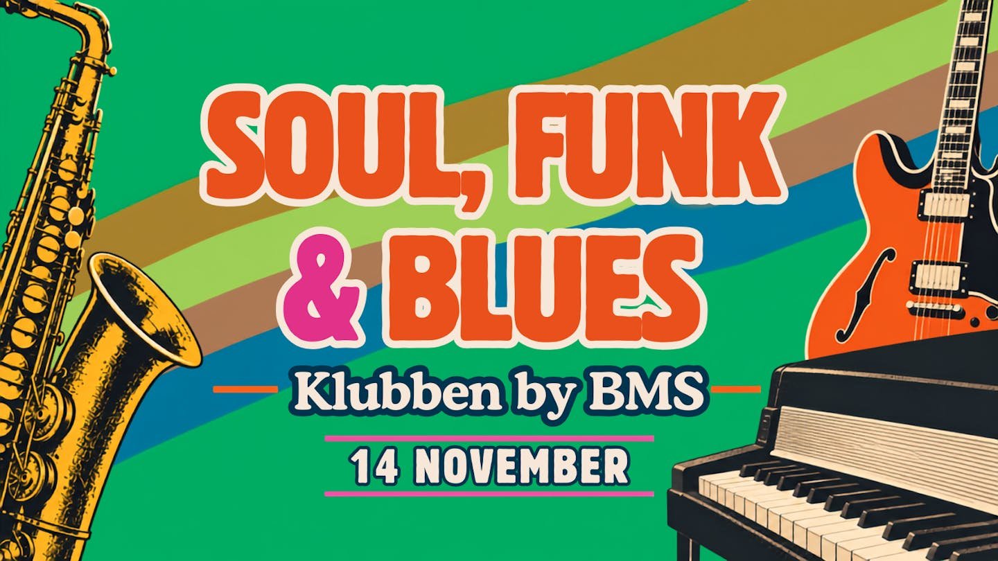 Affisch för Soul, funk & blueskväll - Håkan Borgström, Johanna Hjort m.fl., Klubben by BMS, Skarviksvägen 8, 475 37 Bohus-Björkö